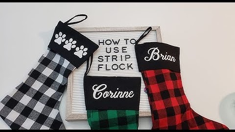 How to use Strip flock HTV - Making your own personalized stocking