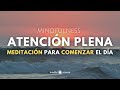 🎧ATENCIÓN PLENA 👉 Meditación para Comenzar el Día✨✨ELIMINA EL ESTRÉS✨Paseo por la Playa