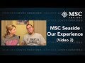 MSC Seaside  |  Our Experience (Video 2)