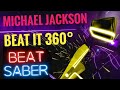 Playing BEAT SABER POV Michael Jackson's Beat it 360 VR 3D Game 4K Google Cardboard Split Screen