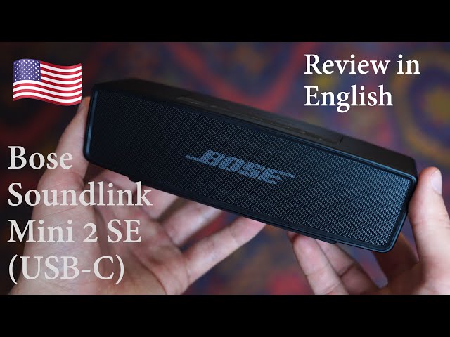 ENGLISH)Bose Soundlink Mini 2 SE (USB-C): Comprehensive Review 