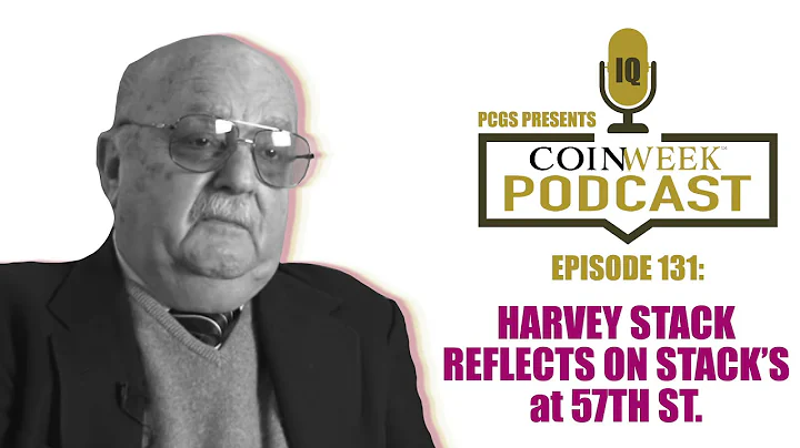 CoinWeek Podcast #131: Harvey Stack Reflects on St...