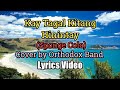 Kay Tagal Kitang Hinintay (Lyrics Video) - Sponge Cola (Cover by Orthodox Band)