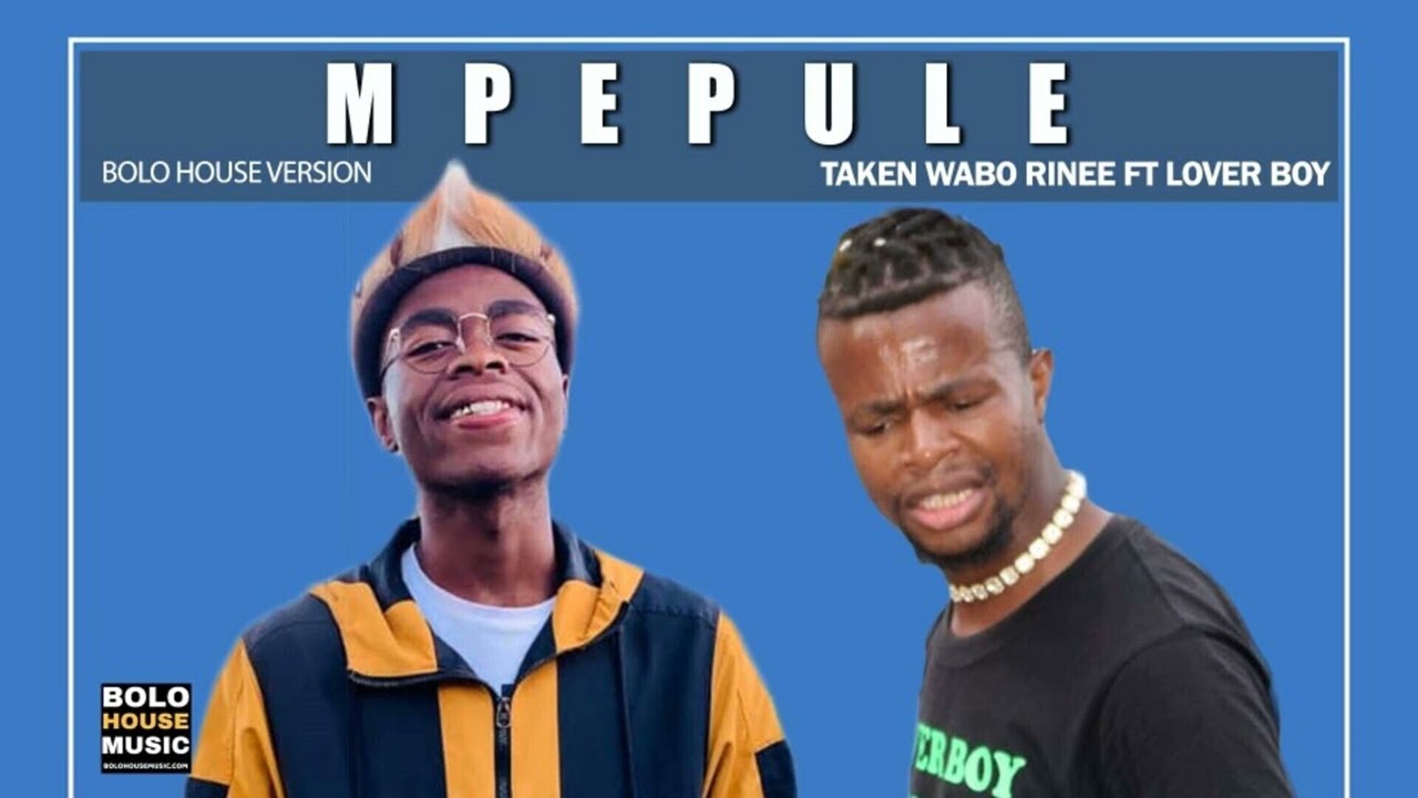 Taken Wabo Rinee - Mpepule Ft Lover Boy (official audio)