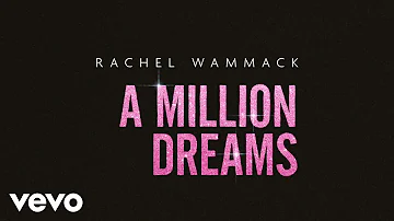 Rachel Wammack - A Million Dreams (Audio)