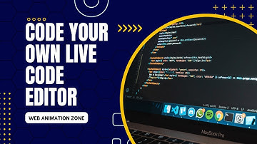 Create Your Own Live Code Editor from Scratch | #html5, #css3, #javascript  | #webanimationzone