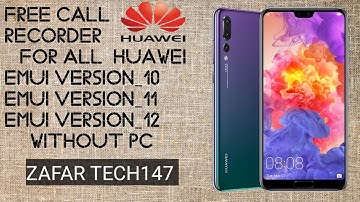 How to Call Record On Huawei | Call Recorder For Huawei EMUI 10/11/12 | Huawei Call Recorder