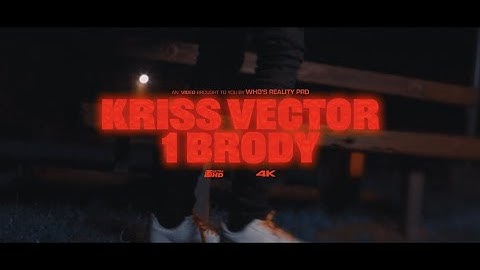 1brodyy - KRISS VECTOR (official music video)