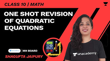 One Shot Revision of Quadratic Equations | SSC 10 | Math | Shagufta Jaipury | Unacademy Maharashtra
