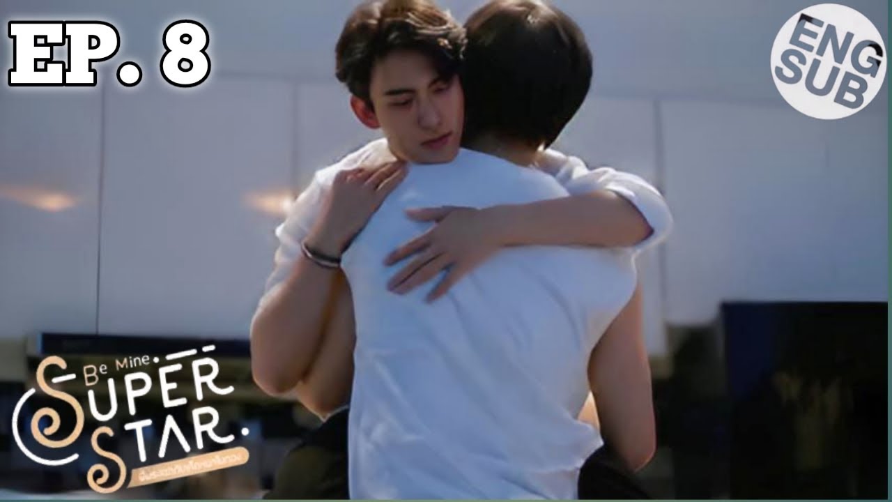 Be Mine Superstar The Series Ep 8 Eng Sub Spoiler Couple moments ️ พี่พระเอกกับเด็กหมาในกอง Be Mine Superstar The Series Ep 8 Eng Sub Spoiler Couple moments ️ พี่พระเอกกับเด็กหมาในกอง