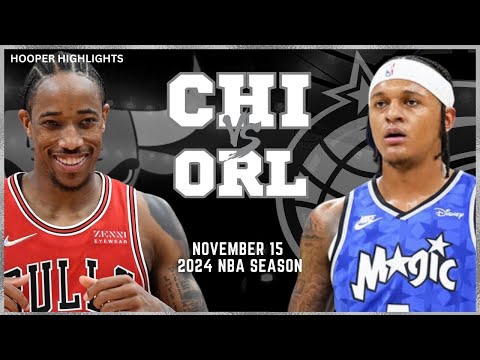 Chicago Bulls vs Orlando Magic Full Game Highlights | Nov 15 | 2024 NBA Season
