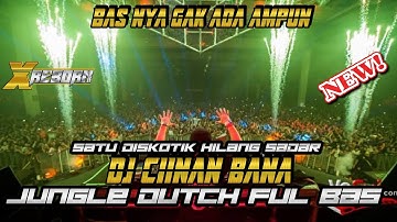 SATU DISKOTIK HILANG SADAR !! DJ CIINAN BANA JUNGLE DUTCH FULL BAS