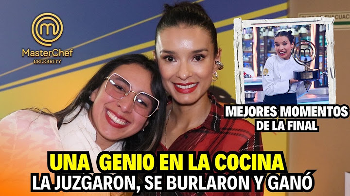 🏆Resumen PAOLA REY 👩🏻‍🍳 ganadora MASTERCHEF CELEBRITY 2024 MEJORES MOMENTOS final