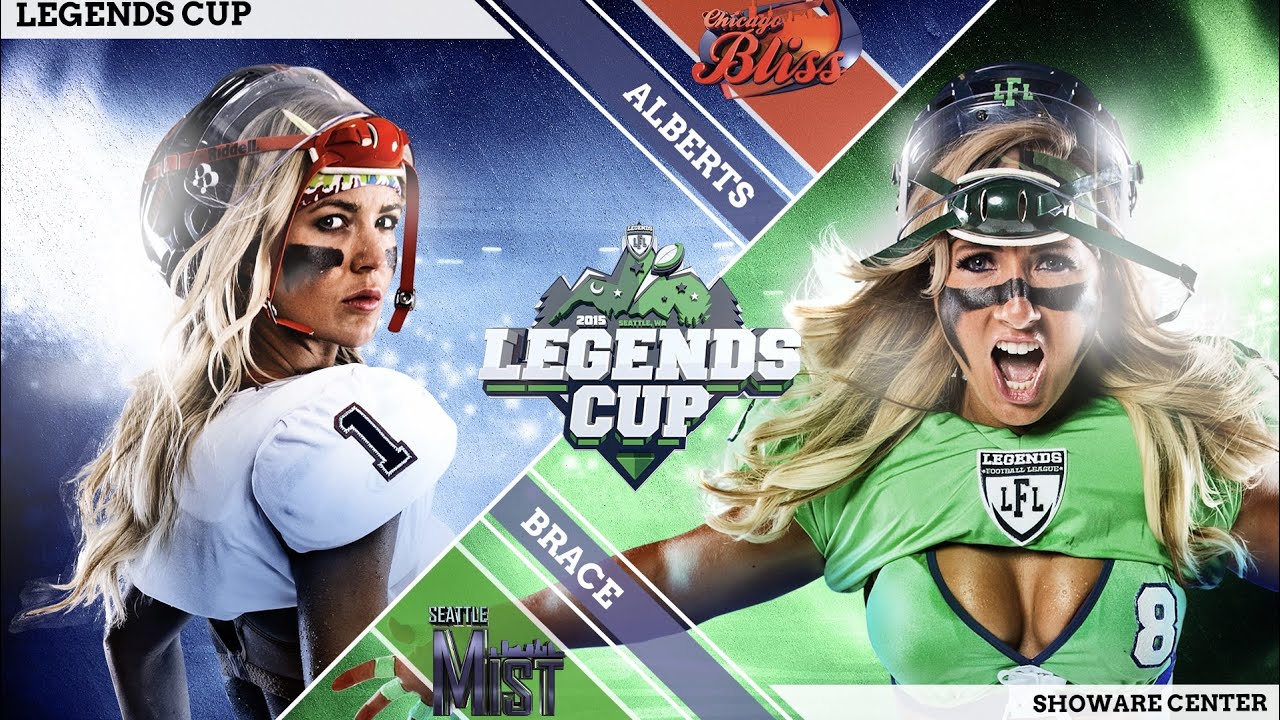 LFL | 2015 | WEEK 18 | LEGENDS CUP | SEATTLE MIST VS CHICAGO BLISS