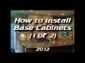 How To Install Kitchen Cabinets - Installing Base Cabinets 1 of 4