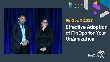 Effective Adoption of FinOps for Your Organization, Amanda Dalton & Nik Jethi of Deloitte