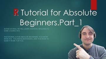 R Tutorial for Absolute Beginners.