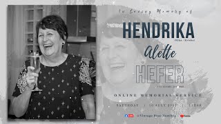 Online Memorial Service of Hendrika Alette Hefer (Rika / Krieks) / Livestream