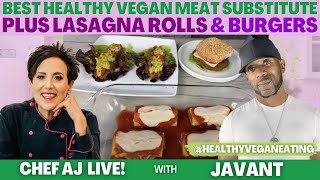 Best Healthy Vegan Meat Substitute- With Javant From @healthyveganeating  + Lasagna Rolls & Burgers