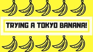 Trying A TOKYO BANANA!: The BEST Omiage From Tokyo!