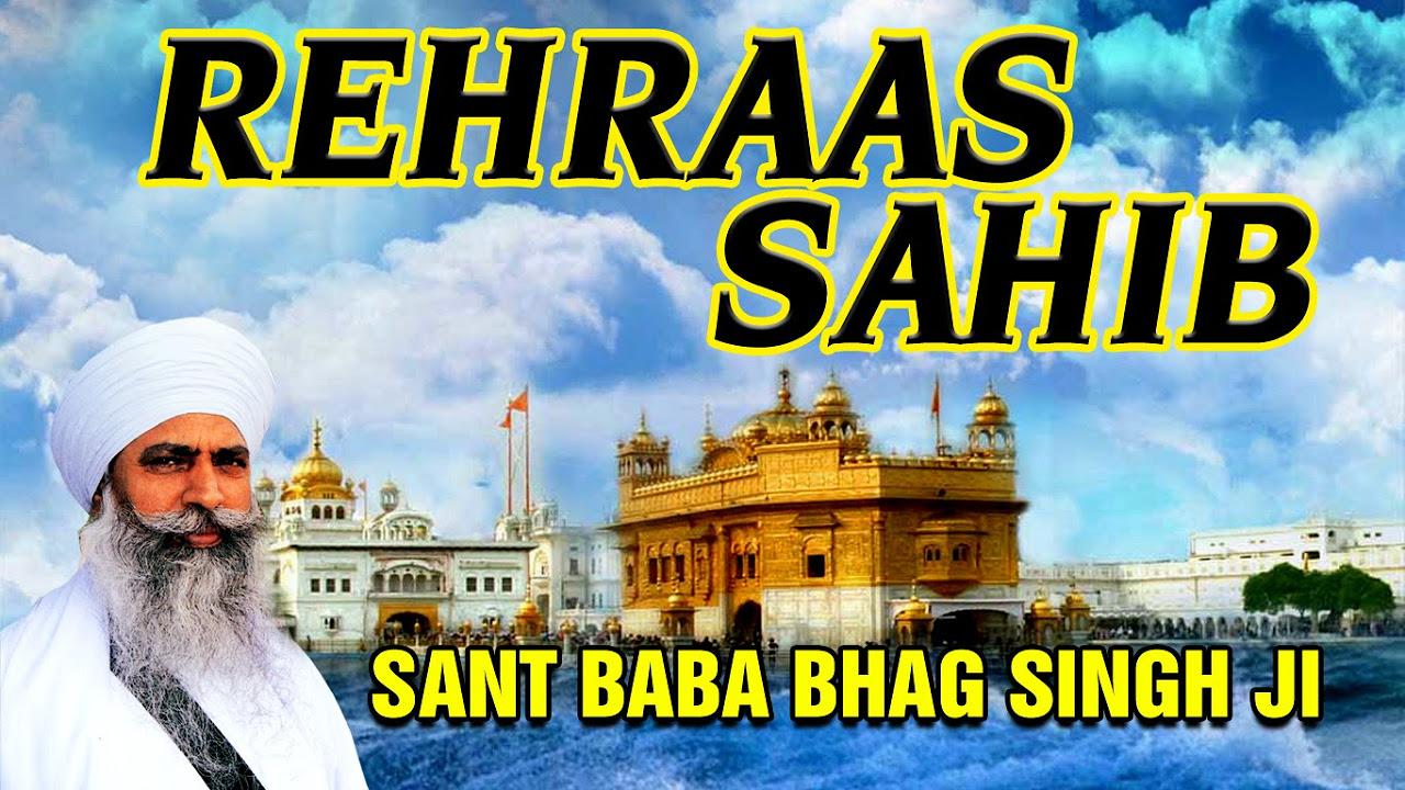 Raehras Sahib   Sant Baba Bhag Singh Ji   Japji Sahib Raehras Sahib