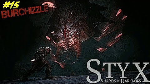 STYX SHARDS OF DARKNESS - FIGHTING THE QUEEN! ep.15