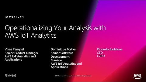 AWS re:Invent 2018: [REPEAT 1] Operationalizing Your Analysis with AWS IoT Analytics (IOT358-R1)