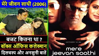 Mere Jeevan Saathi 2006 Movie Budget, Box Office Collection And Unknown Facts Akshay Kumar