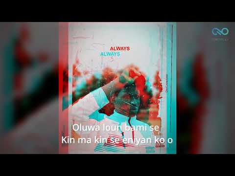 Always By Dn Crownstar Official Video Lyrics 