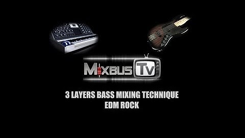 COOLEST 3 LAYERS BASS MIXING TECHNIQUE EDM AND ROCK BASS