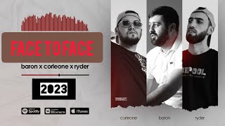 Baron x Corleone x Ryder  FACE TO FACE  (2023)