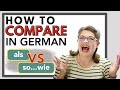 Use the Correct German Comparison: &#39;als&#39; vs &#39;so ... wie&#39; - Complete Starting Guide