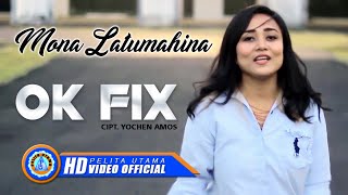 Mona Latumahina - OK FIX | Lagu Pop Remix Indonesia Terbaru 2021