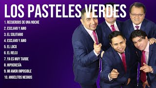 Los Pasteles Verdes Latin Songs Playlist Full Album ~ Best Songs Collection Of All Time