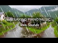 Relaxing piano music with rain  stress relief sleep music meditation calming music studying
