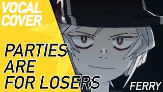 Vocaloid - Parties Are For Losers (Cover)【Meltberry】 chords