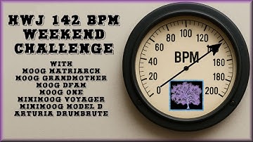 142bpm HWJ Challenge with Moog Matriarch, Grandmother, One, Voyager, Model D and Arturia Drumbrute