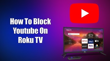 Hoe YouTube op Roku TV te blokkeren
