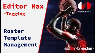 Roster Template Management in the Synergy Editor Max
