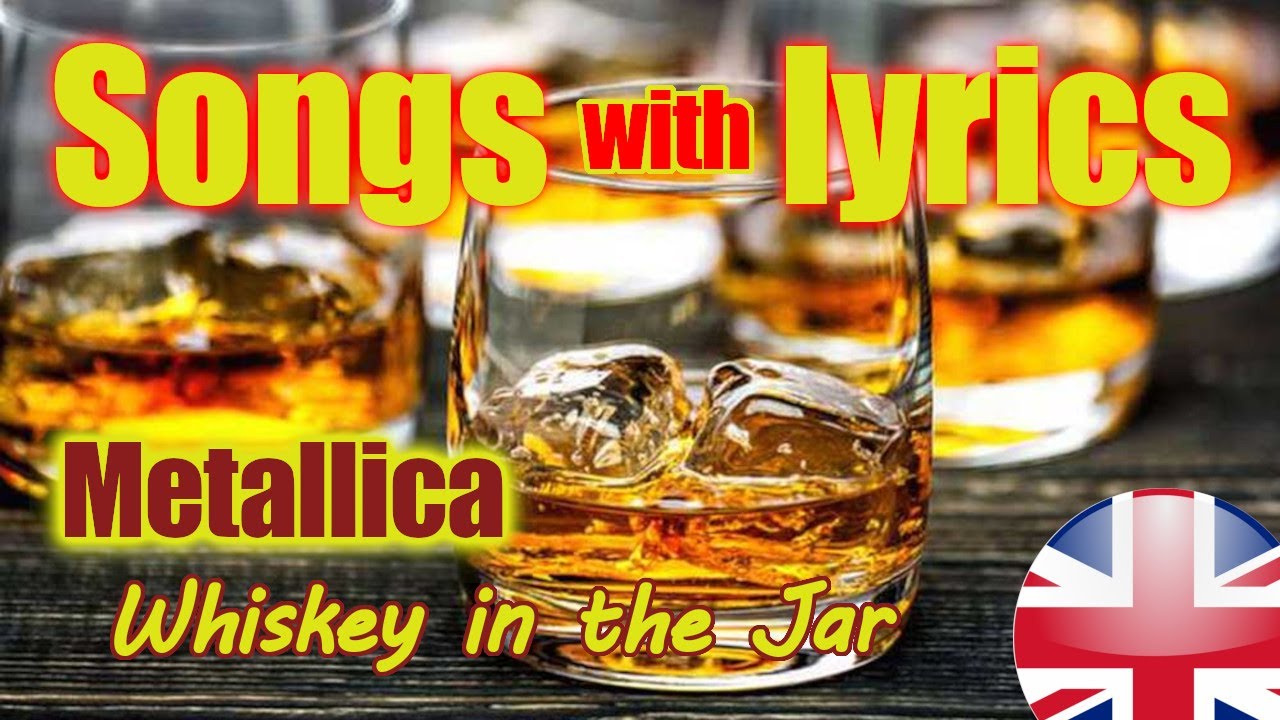 Piosenki z tłumaczeniem - Metallica - Whiskey in the Jar (Song with