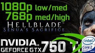 Hellblade: Senua's Sacrifice 1080p/768p test Q9550 GTX 750 Ti