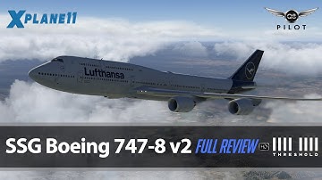 SSG 747-8 v2 for X-Plane 11 | Full Review