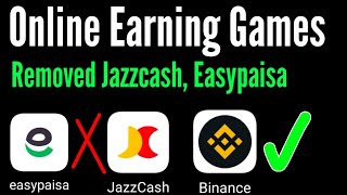 Earning Game JazzCash & EasyPaisa Payment Method Removed | earning games