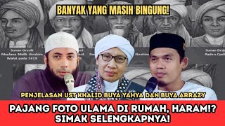 Is it Permissible or Not? The Ruling on Displaying Photos of Ulama at Home According to Ust Khali...