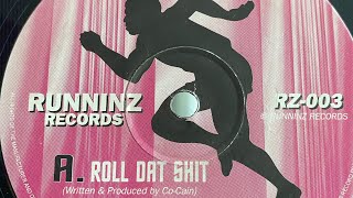 Roll Dat Shit - Co-Cain Marvellous Cain