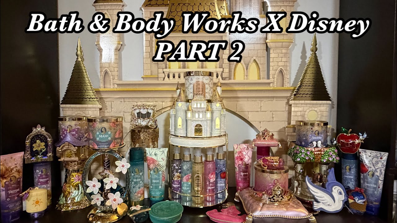 Bath & Body Works X Disney 2.0 Haul | Part 2 🏰✨ - YouTube
