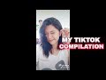 My Tiktok Compilation