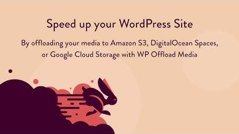 WP Offload Media (Formerly WP Offload S3)