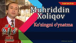 Muhriddin Xoliqov - Kerakmas karaoke (minus)   Мухриддин Холиқов Керакмас