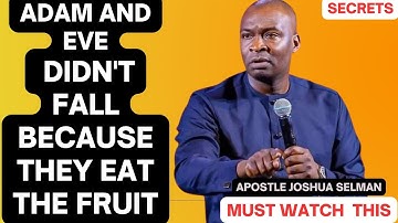 Adam And Eve do not fall because the eat the fruit | Apostle Joshua Selman #apostlejoshuaselman